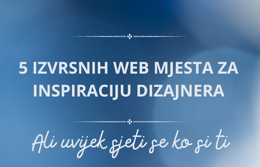 5 Izvrsnih Web Mjesta za Inspiraciju Dizajnera