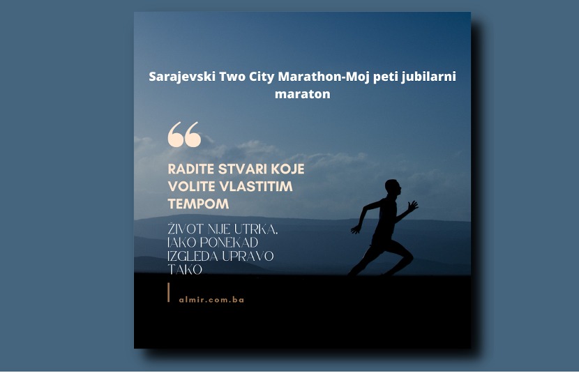 Sarajevski Two City Marathon-Moj peti jubilarni maraton