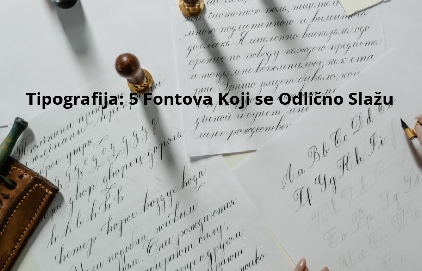 Tipografija-5 Fontova Koji se Odlično Slažu