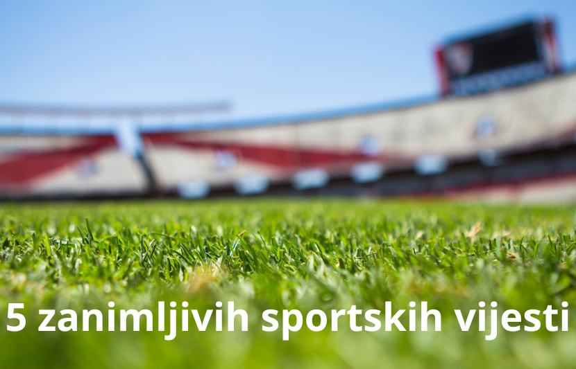 sportski teren sa zelenom travom,5 zanimljivih sportskih vijesti