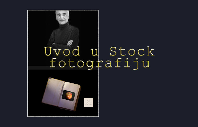 Uvod u Stock fotografiju - licenciranje na Stock platformama kao što je Shutterstock, Dreamstime.
